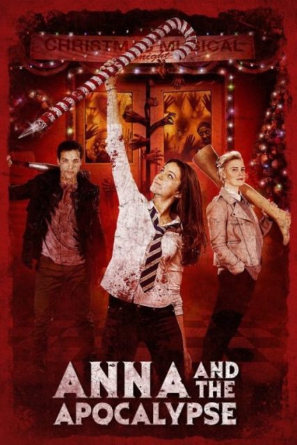 Anna and the Apocalypse (2017): A Musical Zombie Comedy That Sings